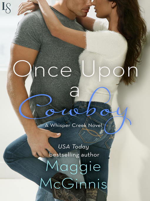 Title details for Once Upon a Cowboy by Maggie McGinnis - Available